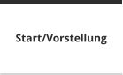 Start/Vorstellung