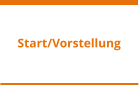 Start/Vorstellung